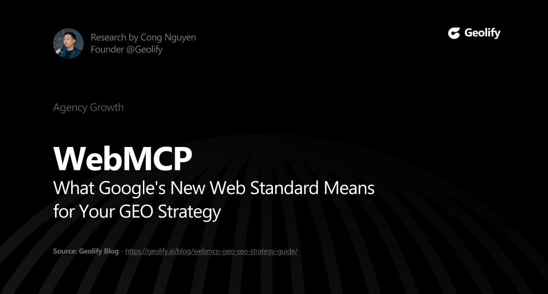 WebMCP: What Google’s New Web Standard Means for Your GEO Strategy